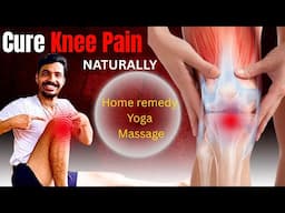 No More KNEE PAIN | CURE KNEE PAIN NATURALLY  | @PrashantjYoga