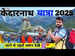 Kedarnath Yatra 2025 | Kedarnath Tour | Kedarnath Yatra Guide | Complete Information Kedarnath dham