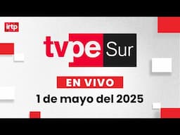🔴 TVPerú Sur EN VIVO, hoy jueves 1 de mayo del 2025