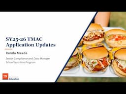 SY24-25 SNP TMAC Application Updates Virtual Training Recording