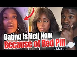 "Red Pill Ruined Dating for Us!" — Woman Fears Being Alone as Men Wake Up