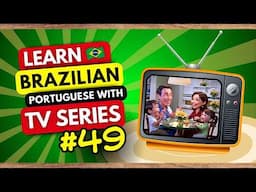 Learn Portuguese with TV Series Clips: Dive into Brazilian Culture
