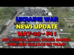 Ukraine War Update (20250520a): Pt 1 - Overnight & Other News