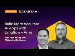 Build More Accurate AI Apps with Langflow + Arize
