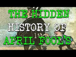 The Hidden History of April Fools: The Lost New Year.