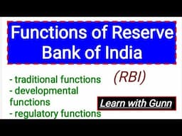 Functions of RBI, Traditional, Developmental & Regulatory functions of RBI (in hindi)