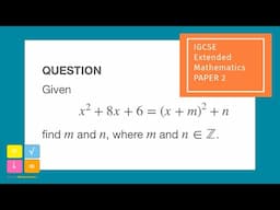 IGCSE Extended Mathematics Paper 2 | Quadratics, Unknown Coefficients, Equating Like Powers of x