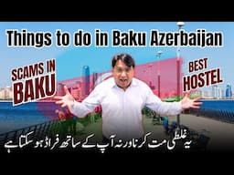 Scams in Baku and How to safe yourself from Scams | Best hostel in Baku Azerbaijan