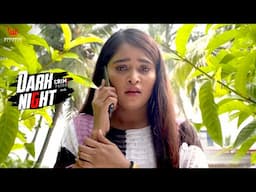 अँधेरी रात | Crime Patrol Satark | The Dark Night | EP - 254 | #crimepatrol #क्राइमपेट्रोल