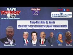 Part 2:  26 Years of Democracy In Nigeria, Israel attacks Iran: Are Our Leaders Learning From This?