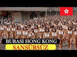 Devletin Yok Sayıldığı Şehir: Hong Kong–Burada Kanun Diye Bir Şey Yok! (Karanlıkta Kalan Gerçekler)