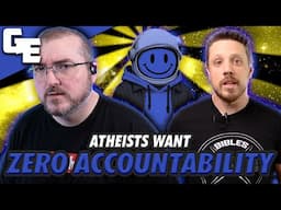 Christian Claims Atheists Want "Zero Accountability"—Here's Why That’s WRONG!