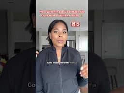 How Listening to God Made Me Over Half a Million PT. 2