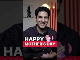 May 11 | Happy Mothers Day