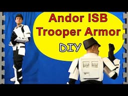 How To Make ISB Trooper Armor (Andor DIY)