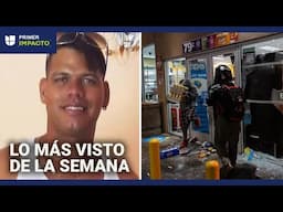 Matan a hispano en su casa y preocupación por saqueos en Los Ángeles: lo más visto de Primer Impacto