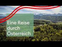 Eine sommerliche Reise durch Österreich – Urlaub in Österreich