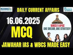 Daily Current Affairs || MCQ || 15th June 2025 || Prelims Booster || WBCS MADE EASY || Jawahar IAS