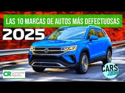 Las 10 Marcas de Autos Nuevos Mas Defectuosas (2025) *CarsLatino*