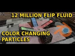 Flip Fluid Color Mixing Version 2 Over 12M Fluid Particles