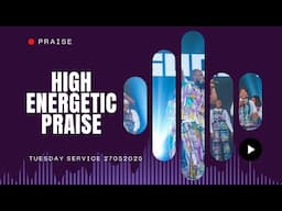 High Energetic Praise | Praise Session | @#COZATuesdays 27-05-2025
