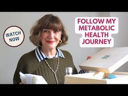 Follow My Metabolic Health Journey