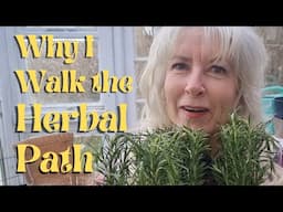 Why I Walk the Herbal Path