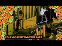Cole Gossett K-Town on OJs