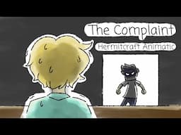 The Complaint | Hermitcraft Animatic