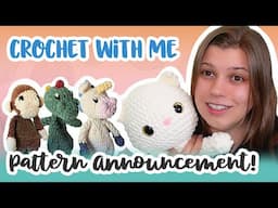 Crochet With Me ✧ Pajama Pouch Kitty Pattern Announcement ✧ Homestead Projects ✧ Loveys ✧ Amigurumi