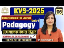 KVS 2025 || KVS pedagogy Unit-1 CLASS-6 UNDERSTANDING THE LEARNER || KVS Vacancy-2025 #kvs2025 #kvs