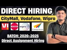🔥Very Urgent Hiring | Direct Assignment | CityMall, VI, Wipro,  | Off Campus Drive 2025, 2024-2020