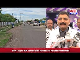 NANDED● Fast Cargo & M.M. Travels Baba Market Kela Market Road Nanded ● 16 June 2025