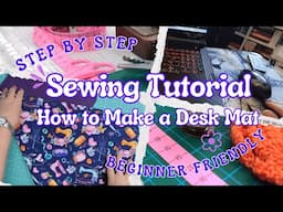 DIY! Desk Mat for Beginners | Easy Step-by-Step Sewing Tutorial | Darvanalee Deisgns Studio