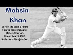 Pakistan Opener Mohsin Khan Stuns West Indies | 86* in Rothmans Cup 1985