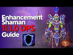 Enhancement Shaman TWW Season 2 Beginner Raid & M+ Guide