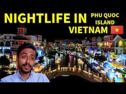 Vietnam's Vibrant Nightlife - Is it Worth It? - Phu Quoc Island