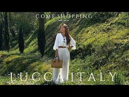COME SHOPPING WITH US LUCCA ITALY 2025 | Alessandra Rosa
