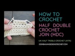 How to Join With A Half Double Crochet