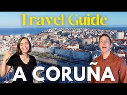 7 Best Things to Do in A Coruña: A Walkable Guide