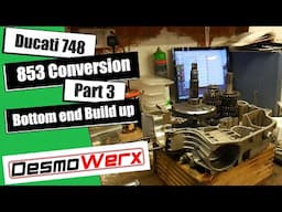 Ducati 748 to 853 Conversion Build - Part 3 Engine Bottom end Build Up