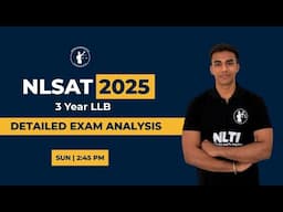 NLSAT 2025 II 3-Year LLB II Detailed Paper Analysis II Cut-off II Expected Result