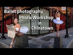 Experience Ballet Photography in the Heart of Chinatown