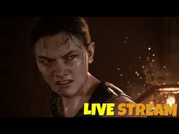 The Last of ISH - Abby's Story| !newyt !YT2 1440p LIVESTREAM