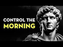 Master Your Mind Every Morning With These 12 Stoic Meditations | Stoicism