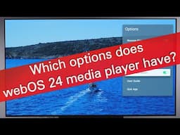 LG webOS 24 media player overview (demo on C4 OLED)