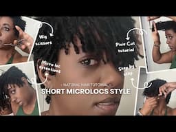 🔥 Cutting Short Style Microlocs into a Pixie Cut | Step-by-Step Tutorial! #naturalhair #microlocs