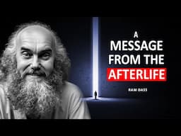 What Happens When You Die & After Death? | Ram Dass