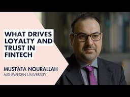 What Drives Loyalty and Trust in Fintech?