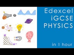 All of Edexcel PHYSICS iGCSE in 1 hour - International GCSE O-level Science